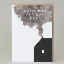 New Home card - Lang may yer lum reek